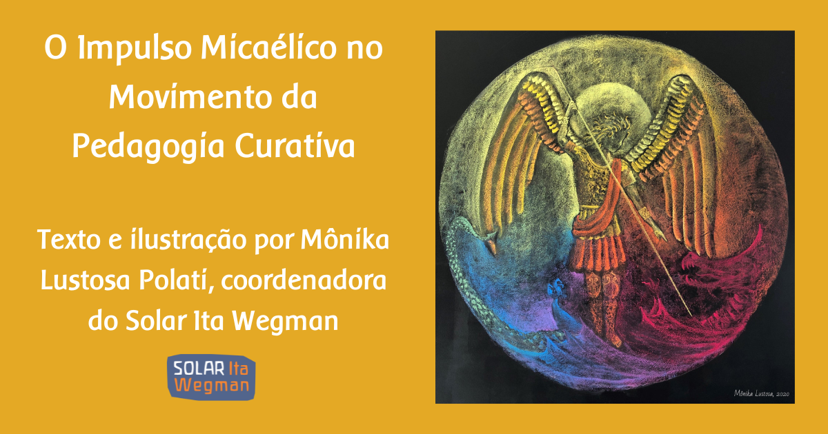 Read more about the article O Impulso Micaélico no Movimento da Pedagogia Curativa